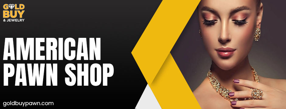 American Pawn Shop