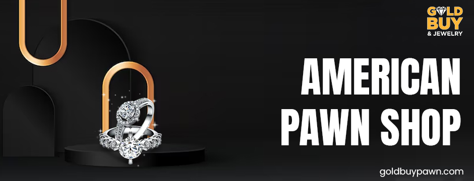 American Pawn Shop
