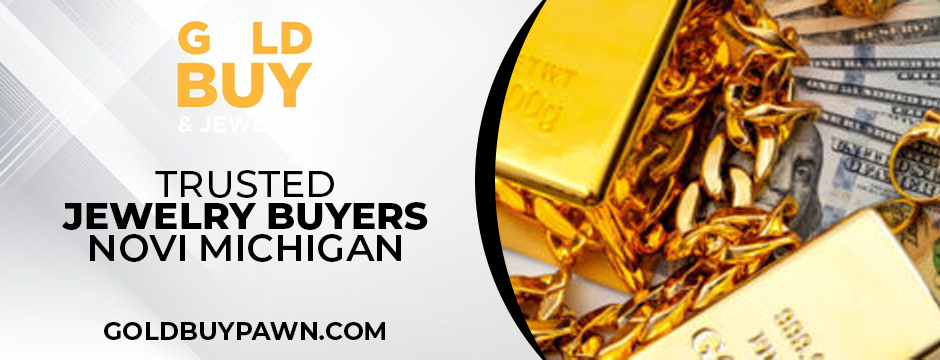 Trusted jewelry buyers Novi Michigan